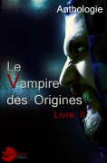 Le vampire des origines tome II
