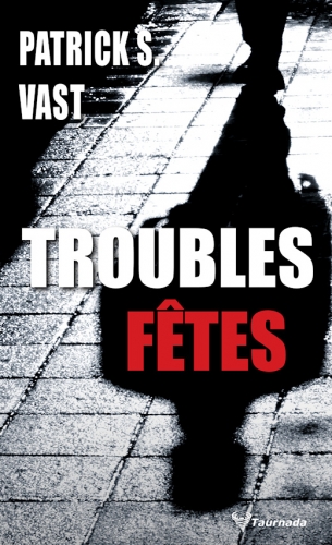 083-Troubles-Fetes.jpg